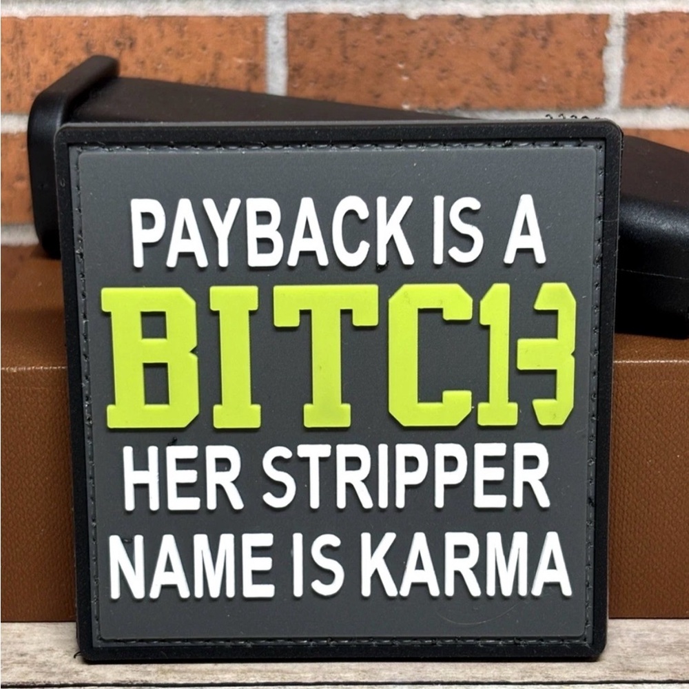 PVC Tactical Patch - Funny Meme Karma Patch - Gun Military Morale Patch